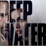 Ben Affleck and Ana de Armas Share Steamy and Sinister Exchange in Deep Water Teaser Trailer