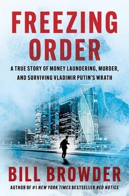 Book excerpt: “Freezing Order,” on Putin, money laundering and murder