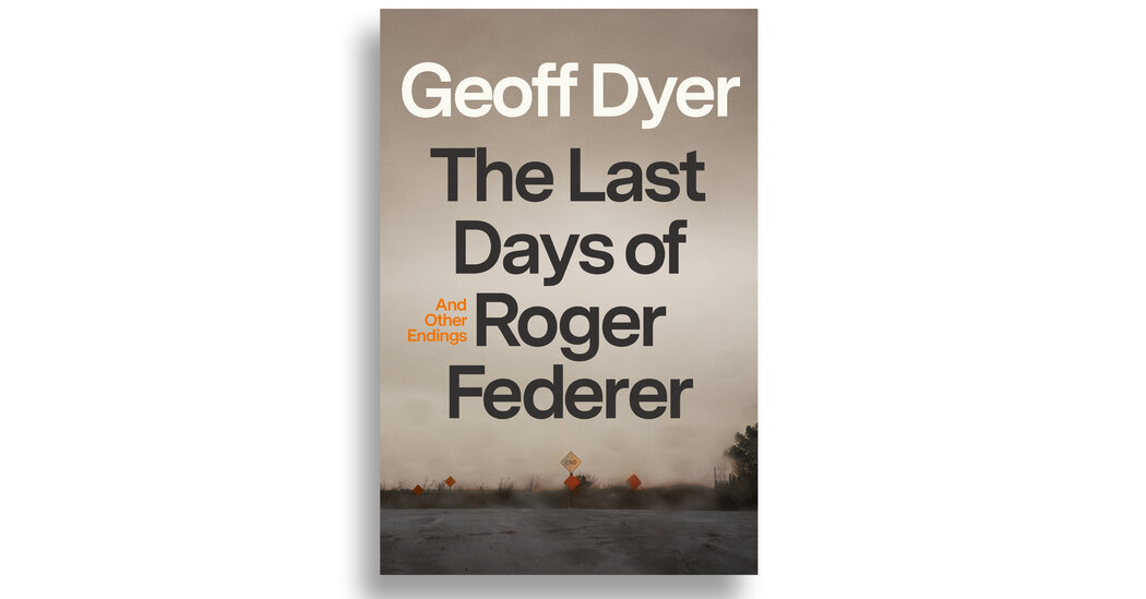 In ‘The Last Days of Roger Federer,’ Geoff Dyer Ponders the Twilight