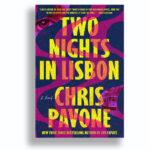 Review: “Two Nights in Lisbon,” by Chris Pavone