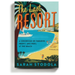 ‘The Last Resort’ Interrogates the Beach While Enjoying It