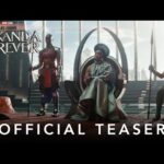 ‘Black Panther: Wakanda Forever’ teaser trailer is here and…wow