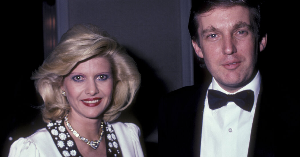 Ivana Trump, Ex-Wife of Donald Trump and Businesswoman, Dies at 73