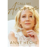 Anne Heche memoir ‘Call Me Anne’ scheduled for January