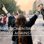 Iranian Women Raise Voice in Protests against the Hijab