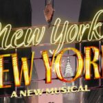 New Kander & Ebb Musical ‘New York, New York’ Sets Spring Broadway Opening, Venue