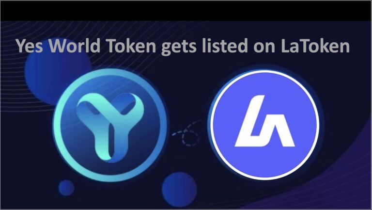 YES WORLD announces its token listing on LaToken centralized Exchange