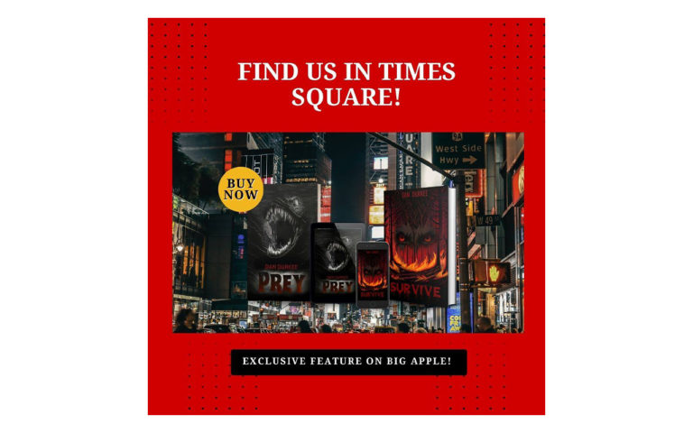 Featured on Times Square: Dan Durkee’s Horror Novels “Prey” and “Survive” Gain Tremendous Success