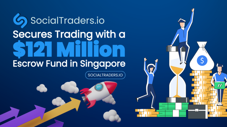 SocialTraders.io Secures Trading with a $121 Million Escrow Fund in Singapore