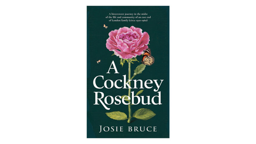 A Cockney Rosebud: New Bittersweet and Poignant Memoir Captivates with Tale of Early 20th Century East End Family Life