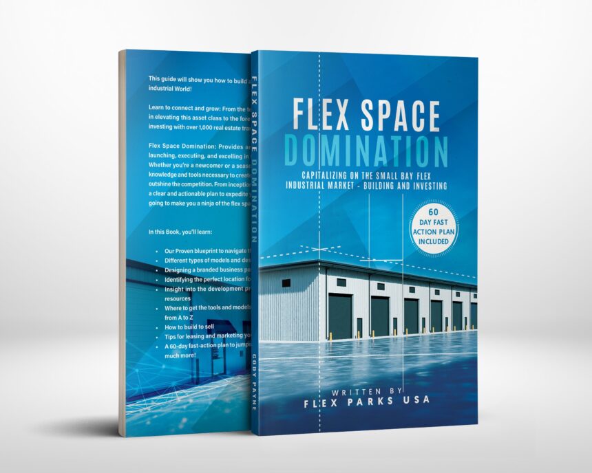 Flex Space Domination” Revolutionizes the Industrial Real Estate Market: A Game-Changing Guide for Investors and Developers